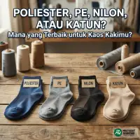Poliester, PE, Nilon, atau Katun? Mana yang Terbaik untuk Kaos Kakimu?
